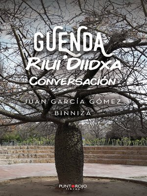 cover image of GUENDA RIUI' DIIDXA. Edición mejorada